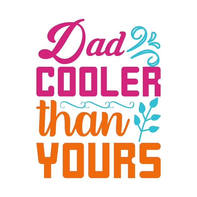 Father day Tshirt design vector