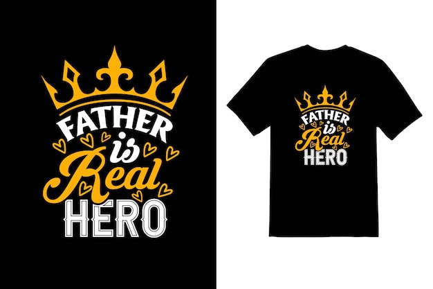 Father is Real hero typeface vector t shirt design