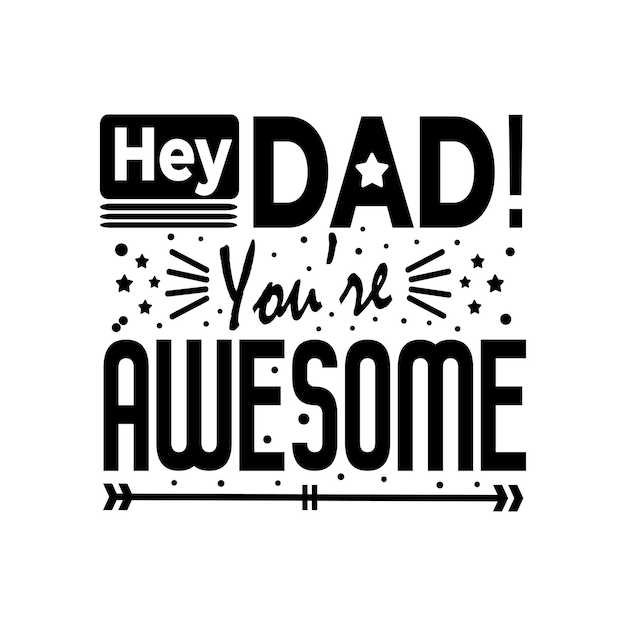 Father's day quotes design lettering vector