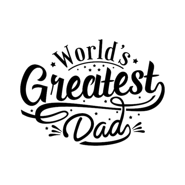 Father's day quotes design lettering vector