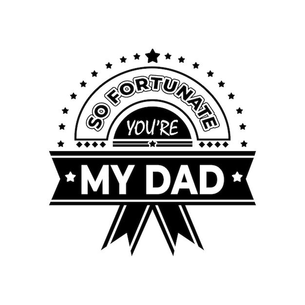 Father's day quotes design lettering vector