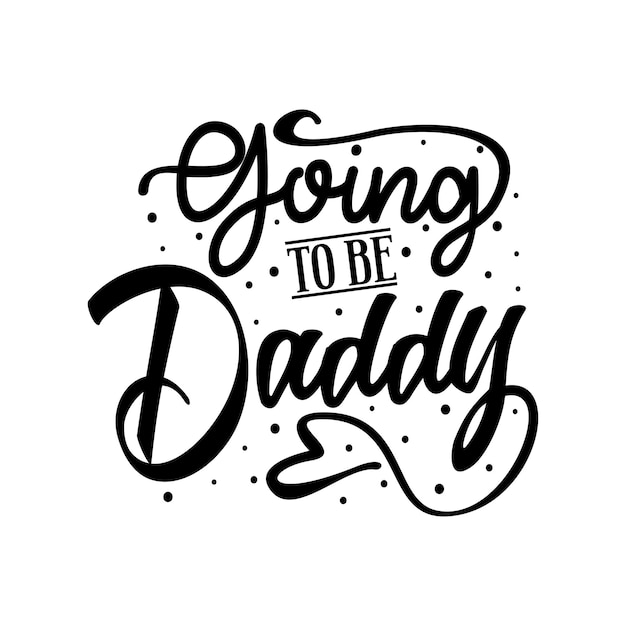 Father's day quotes design lettering vector