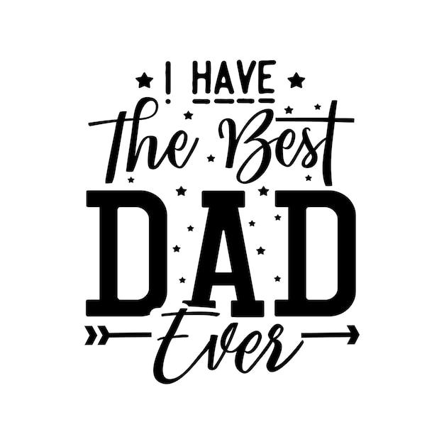 Father's day quotes design lettering vector