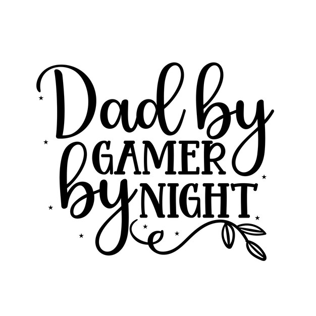 Father's Day SVG design cut files