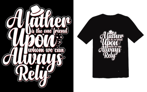 Father's day tshirt design typographic vector