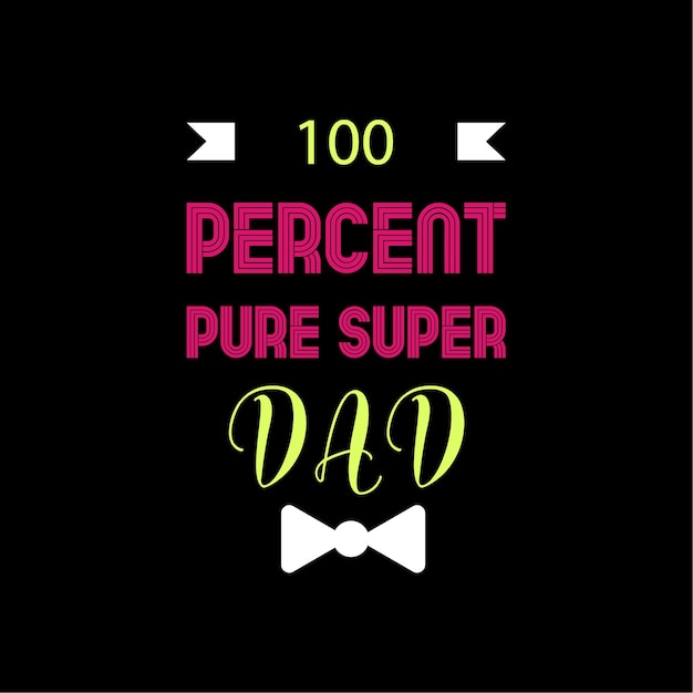 father's day tshirt design vector Premium Vector