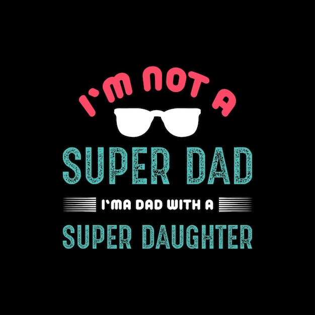 father's day tshirt design vector Premium Vector