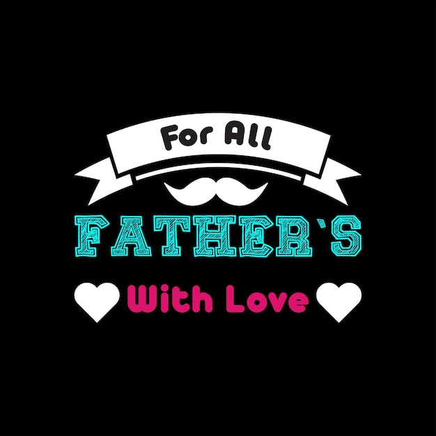 father's day tshirt design vector