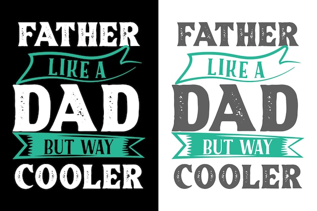 Father's day typography tshirt design vector illustration