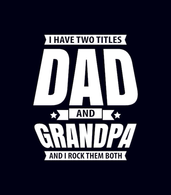 Father's Day Typography TShirt Design Vintage text background retro background