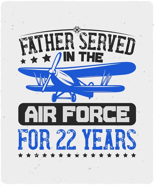 Vector father served in the air force for 22 years