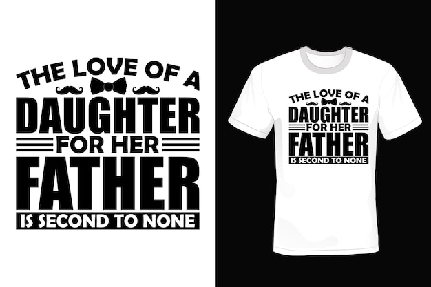 Father T shirt design typography vintage