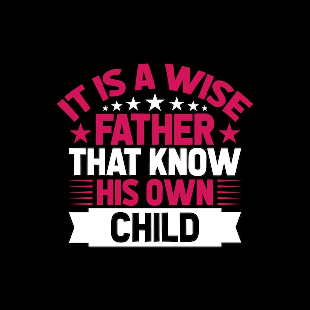 father typography tshirt design