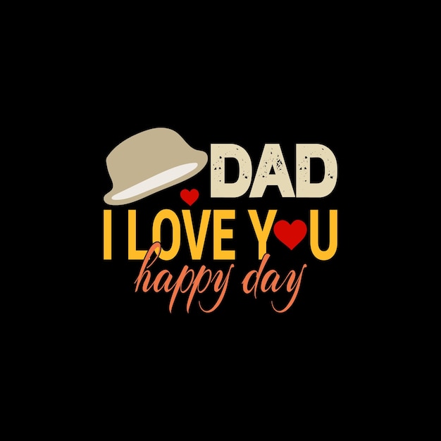 Fathers day happy sale love hero king t shirt design