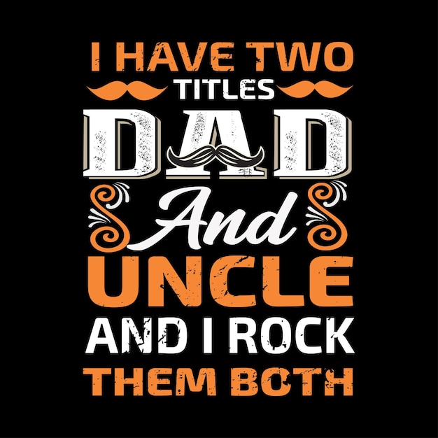 Fathers day tshirt design vector