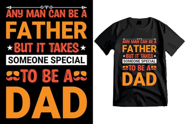 Fathers day Typography t shirt design happy fathers day t shirt dad t shirts typography t shirt