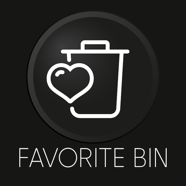 Favorite bin minimal vector line icon on 3D button isolated on black background Premium Vector