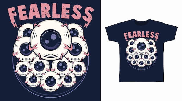 Fearless eyes t shirt design