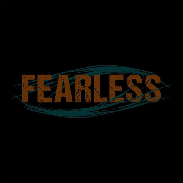 fearless inspirational quotes design vector for print