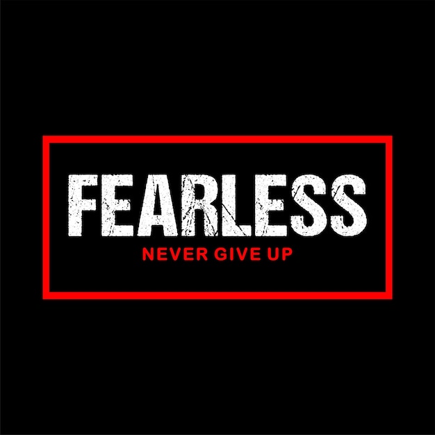 fearless typography design vector for print t shirt