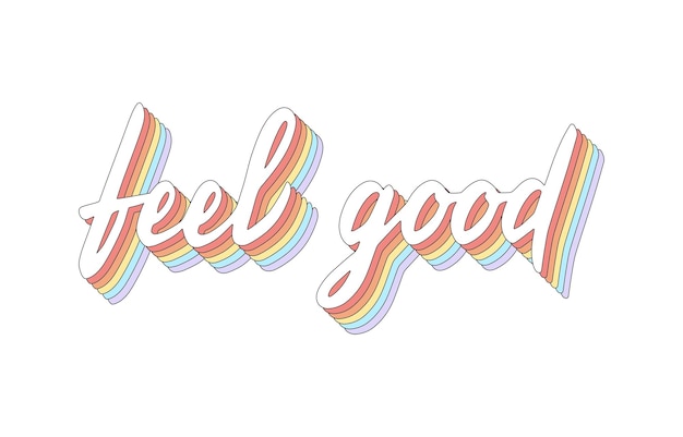 Feel good hand lettering 3d isometric effect with rainbow patterns.