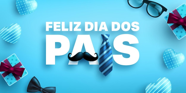 Feliz dia dos pais Happy Father's Day in portuguese language with necktie