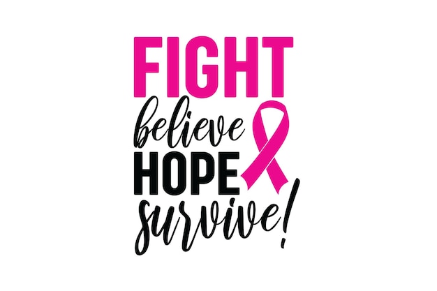 Fight Believe Hope Survive Vector File