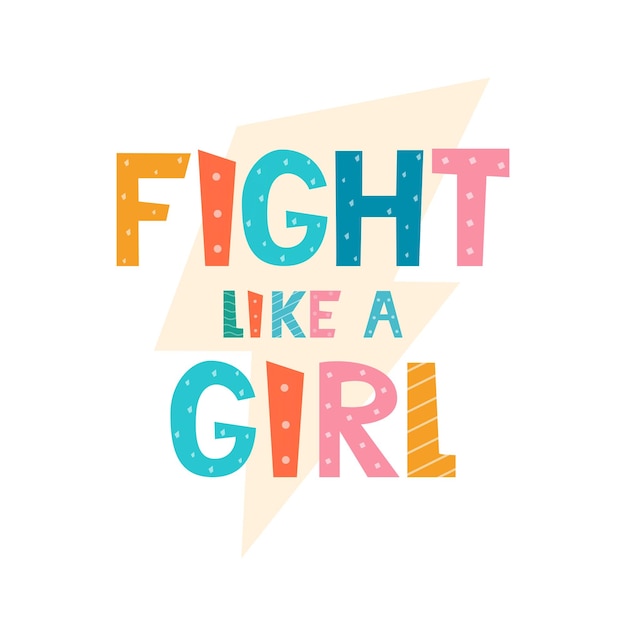 Fight like a girl Feminism slogan with hand drawn lettering and lightning bolt symbol