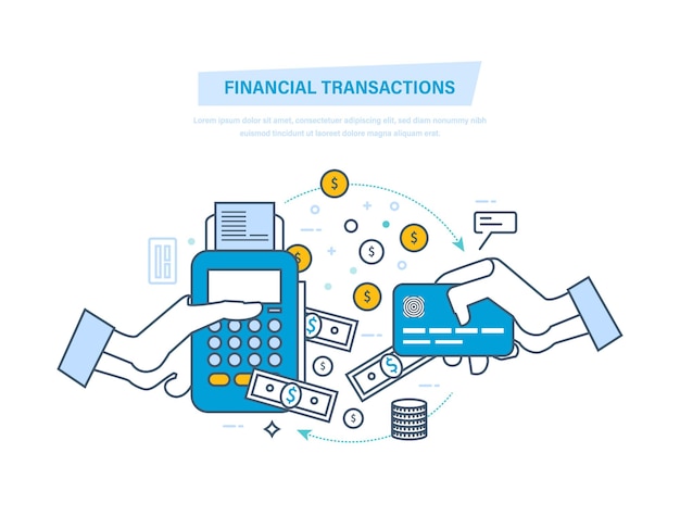 Financial transactions cashless operation on payment Pos terminal payments systems