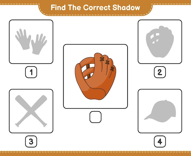 Find the correct shadow Find and match the correct shadow of Baseball Glove