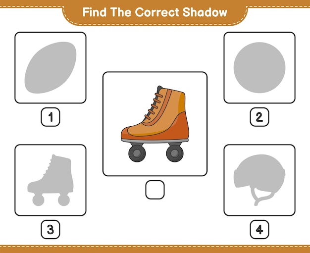 Find the correct shadow Find and match the correct shadow of Roller Skate