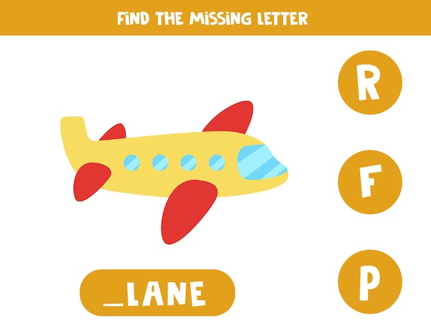 Find missing letter. Cartoon plane. Educational spelling game for kids.