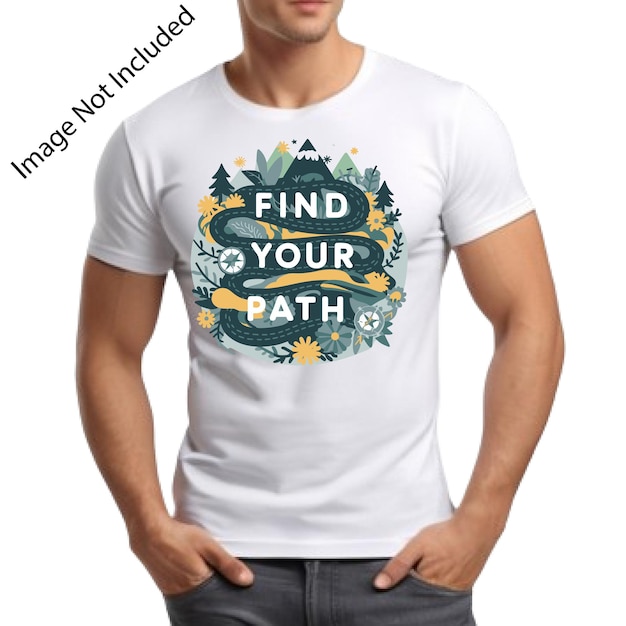 Find Your Path T shirt design