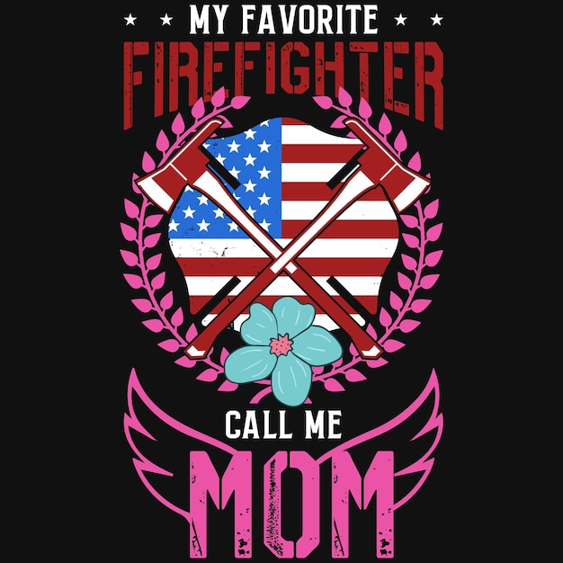 Firefighters mom tshirt design