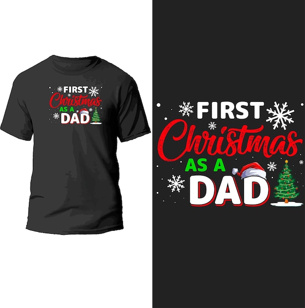 first christmas as a dad t shirt design.