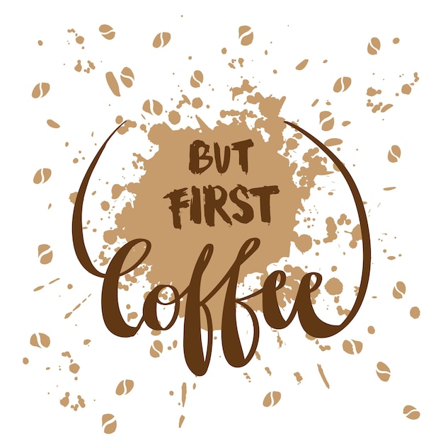 But first coffee hand lettering. Poster quotes.