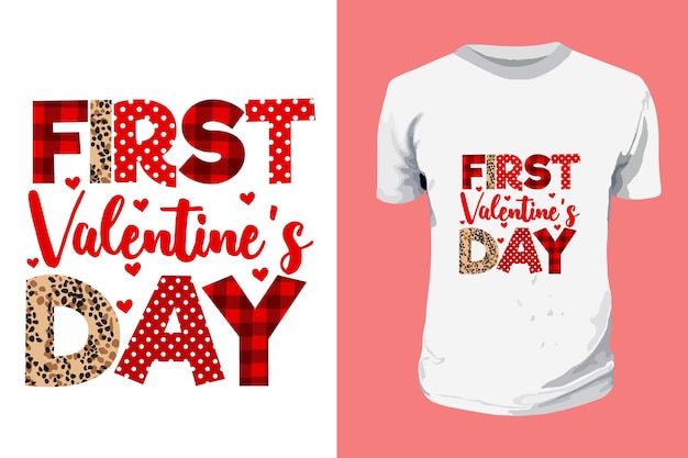 First Valentines Day Sublimation Typography T shirt Design