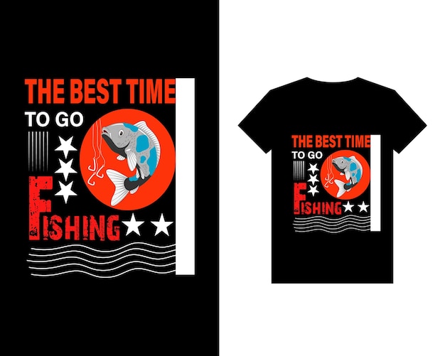 Fishing T shirt design best time to go fishing fishing sell T shirt creative and minimal t shirt