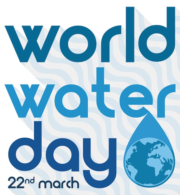 Vector flat design with long shadow and wave patern for world water day decorated with drop and globe