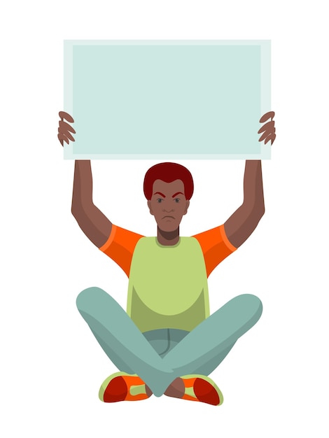 Flat style young black man protests sitting with blank poster over his head on white background.