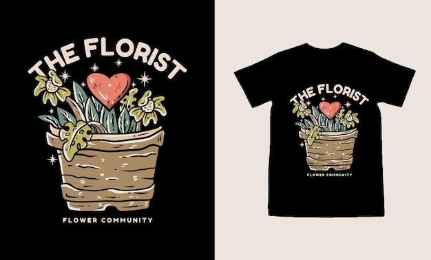 the florist with love tshirt design