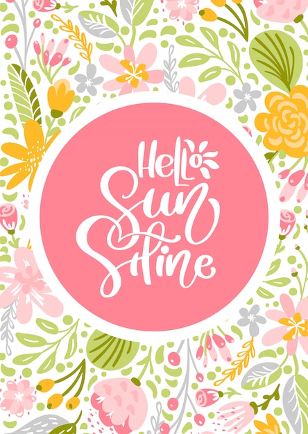 Flower greeting card with text Hello Sunshine