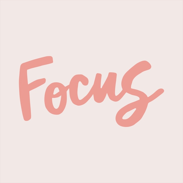 Focus handwritten with a paintbrush word