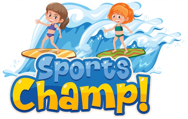 Font design template for word sports champ with girls on surfboard