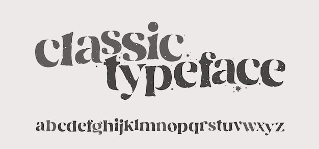 A font that says classic typeface.