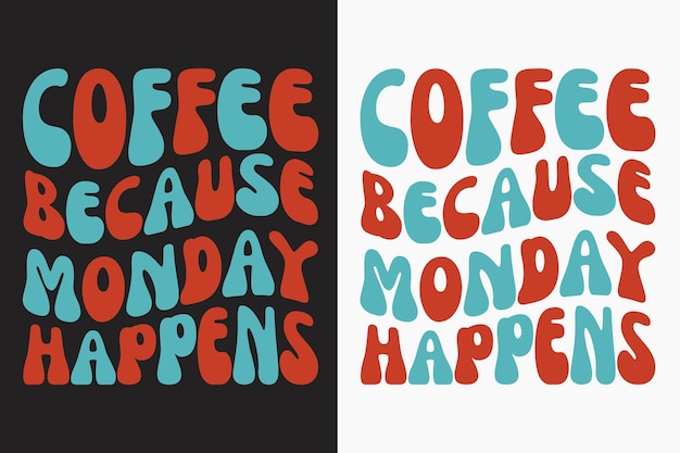 A font that says coffee because monday happens.