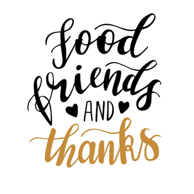 Food friends and thanks hand drawn lettering