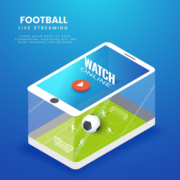 Football Live Streaming Video Play On 3D Smartphone Screen For Advertising.