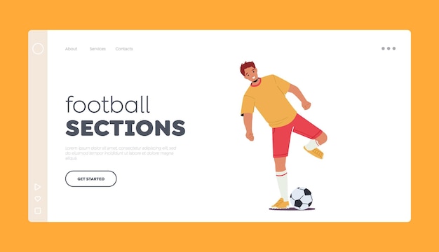 Football Sections Landing Page Template Sportsman Playing Soccer Character Wear Uniform Raise Leg Prepare to Kick Ball