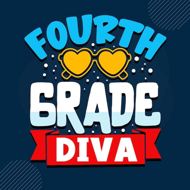 Fourth grade diva lettering Premium Vector Design